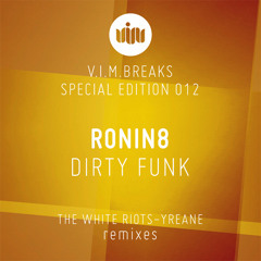 Ronin8 - DIRTY FUNK [OUT NOW] (unmastered preview)