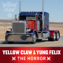 Yellow Claw & Yung Felix - The Horror *FREE DOWNLOAD*