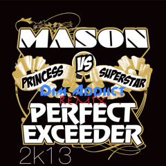 Princess Superstar Perfect (Exceeder) 2k13 extended club
