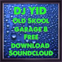 OLD SKOOL GARAGE 8