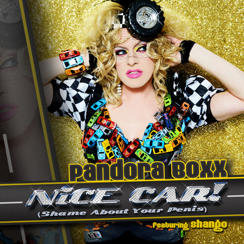 Nice Car! (Shame About Your Penis) [ Joey Cole and David Petrilla Interpretation] - Pandora Boxx