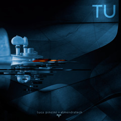 TU  |  luca pincini + almendratech