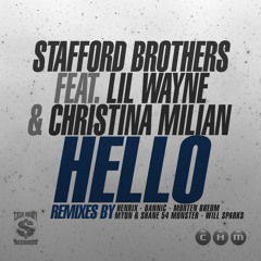 Stafford Brothers - Hello ft. Lil Wayne & Christina Milian (Will Sparks Remix)
