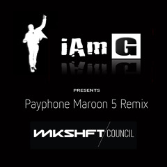 Payphone_Remix_MkShftCouncil_By_iAm_G_Gaetan_Policard