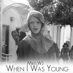 When I Was Young (Free Download)