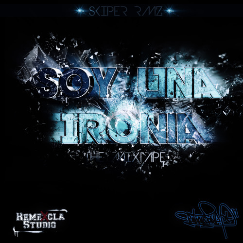 Tal Vez Skiper Rmz "Soy una ironia"