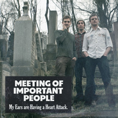 Meeting Of Important People - Keep Your Eyes On Me