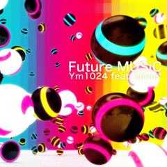 Future MUSiC (feat. lamie*)