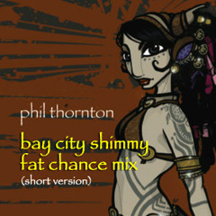 Bay-City-Shimmy-Fat-Chance-Mix (short version)