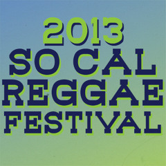 2013 So Cal Reggae Fest