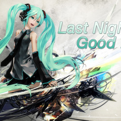 [SynK] Last Night Good Night {Synchronized Key Mix} (English/Westernized)