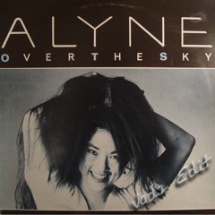 Alyne - Over the Sky (Vadz Edit)
