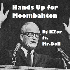 Hands Up for Moombahton - DjKZor ft. Mr. Doll (Original Mix)