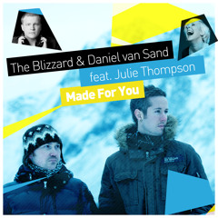The Blizzard & Daniel van Sand feat. Julie Thompson - Made For You (Radio Edit) [Low Quality]
