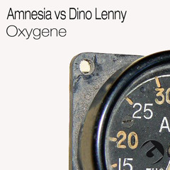 Amnesia vs Dino Lenny - Oxygene