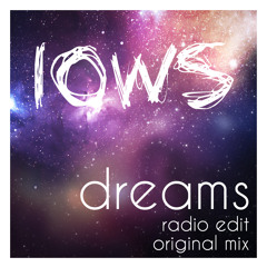 Iows - Dreams (Original Mix)