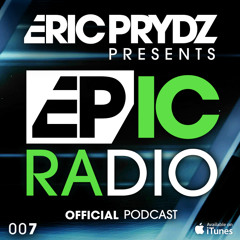Eric Prydz Presents: EPIC Radio 007
