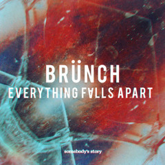 Everything Falls Apart - SStory