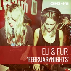 February Nights Mix - Eli & Fur