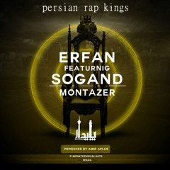 Erfan Ft Sogand - Montazer-persian rap kings