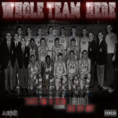 @CHAOS_NEWMONEY - "WHOLE TEAM HERE" (STARTED FROM THE BOTTOM FREESTYLE)