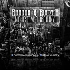 Braddu x Buczer - Nie jestem Ci obojętny (2013)