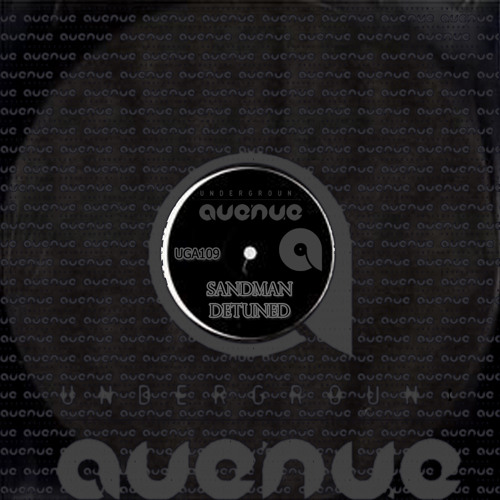 SandMan - Detuned (Original Mix) Out 18/3 By Underground Avenue Rec.
