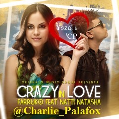 Crazy In Love - Farruko Ft Natti Natasha Prod. By 'Carlos Palafox