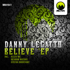 Danny Legatto - Believe (Stephan Dodevsky Remix) (Cut) [Milton Music]
