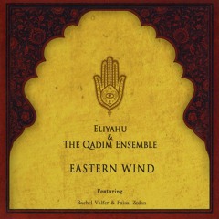 Eliyahu Sills & The Qadim Ensemble - Saza Niye Gelmedin