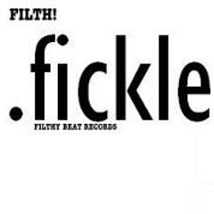 Filth - Fickle (Frank D-Lay Remix)