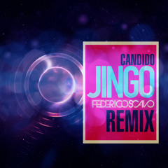 Candido -Jingo- Federico Scavo Remix