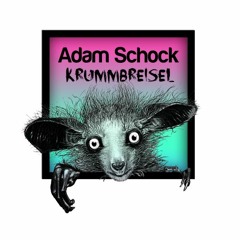 Adam Schock - Krummbreisel (Yo Montero's B-Afraid Remix) [CREEPY FINGER]