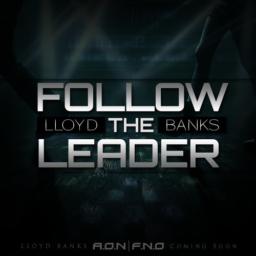 Stream Lloyd Banks "Follow The Leader" (Prod. by A6) by toobaditsgood |  Listen online for free on SoundCloud