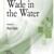 Artwork for Wade In The Water- arr. Mark Hayes