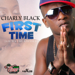 Charly Black - First Time (Raw) - February 2013