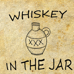 Whiskey in the Jar - Luke Nuetzmann