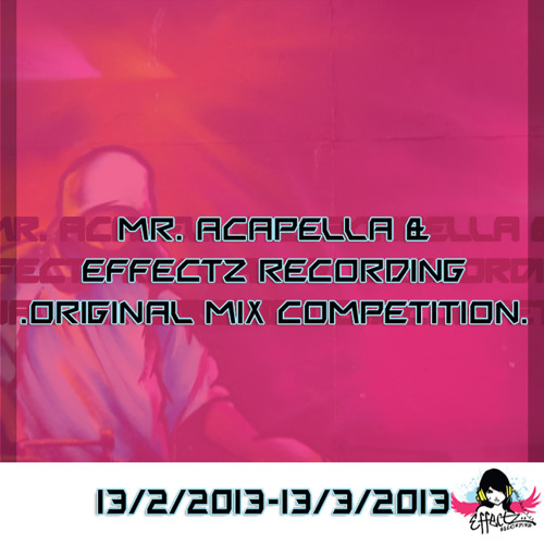 Acapella - Mr. Acapella & Effectz Recording Original Mix Competition  Artworks-000040519003-o8ejoy-t500x500