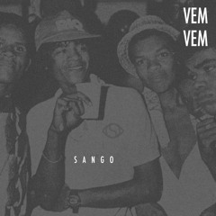 Sango - Vem Vem (FREE DL)