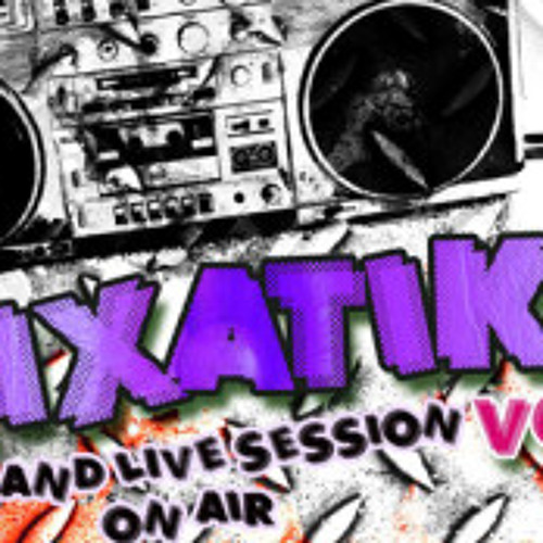 Mixatik vol 6 live Eclectic Radio by k-rtoon