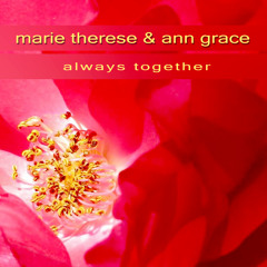 Marie Therese & Ann Grace - Always together (excerpt)