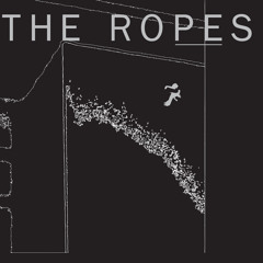 The Ropes