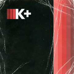 Kilo Kish  - K+