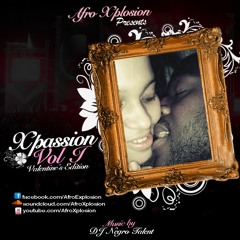 Afro X'plosion ♪DJ NegRo Talent♪ - ♥ X'Passion ♥ (Valentine's Edition 1)