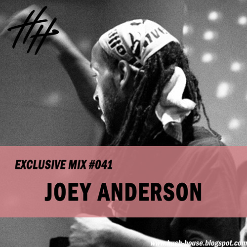 HH MIX #041 - JOEY ANDERSON