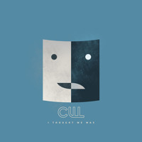 Cull - I Thought We Was