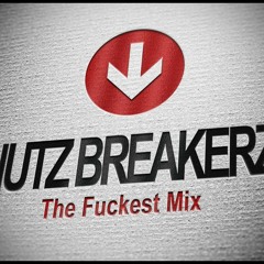Nutz Breakerz - The Fuckest Mix