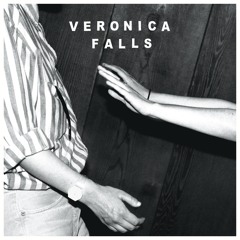 Veronica Falls - Buried Alive