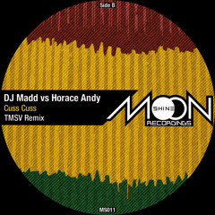 DJ Madd vs Horace Andy - Cuss Cuss (TMSV Remix)