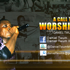 Daniel Twum - Love Medley, Trust and Obey and Anchore Holds